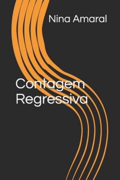 Cover for Nina Amaral · Contagem Regressiva (Paperback Bog) (2020)