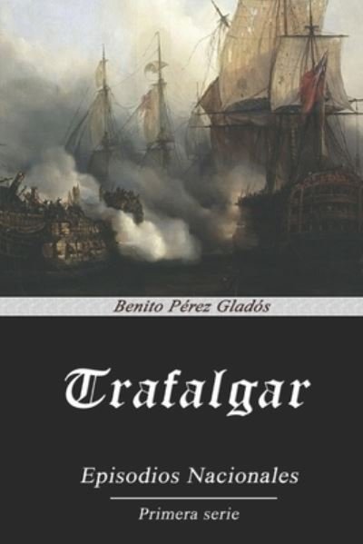 Cover for Benito Perez Galdos · Trafalgar (Paperback Book) (2020)