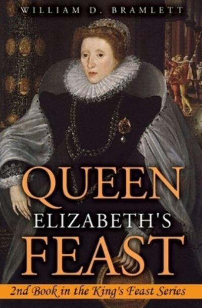 Cover for William D Bramlett · Queen Elizabeth's Feast (Paperback Book) (2021)