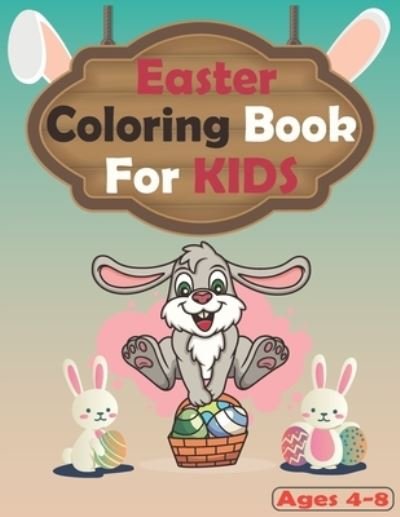 Cover for Ash Ba · Easter Coloring Book For Kids - Ages (4-8) (Pocketbok) (2021)