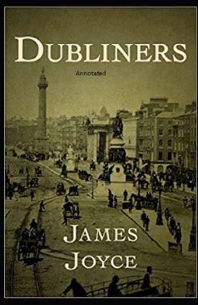 Cover for James Joyce · Dubliners Annotated (Paperback Book) (2021)