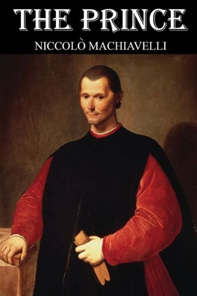 The Prince: annotated edition - Niccolo Machiavelli - Böcker - Independently Published - 9798748511810 - 4 maj 2021
