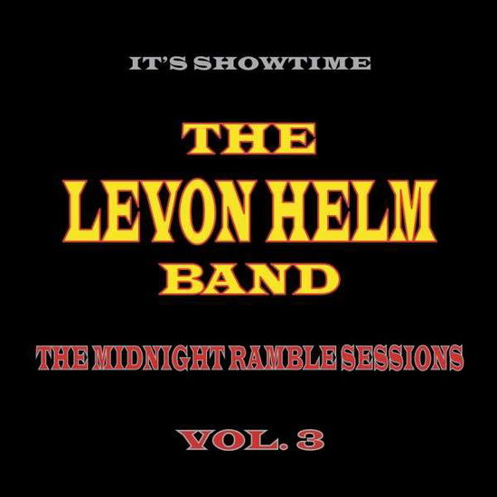 Levon Helm Band The - The Midnight Ramble Sessions Vol. 3 - The Levon Helm Band - Musiikki - ROCK - 0015707824811 - tiistai 1. heinäkuuta 2014