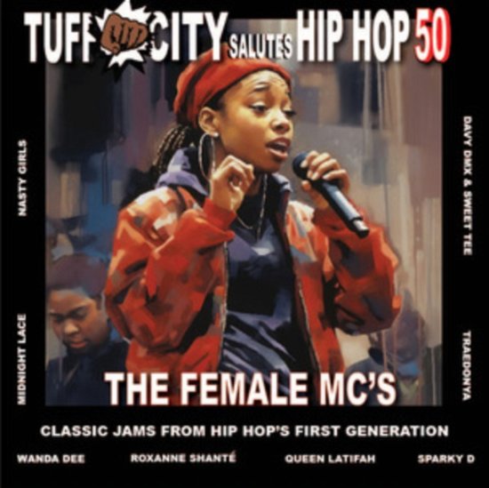 50 Years Of Hip Hop: The Female McS - Tuff City Salutes Hip Hop - Musiikki - TUFF CITY/OL SKOOL FLAVA - 0048612090811 - perjantai 24. marraskuuta 2023