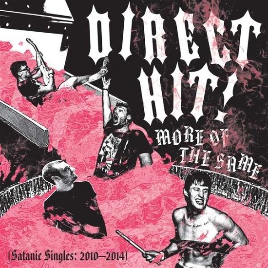 Cover for Direct Hit · More of the Same: Satanic Singles 2010-2014 (LP) (2015)