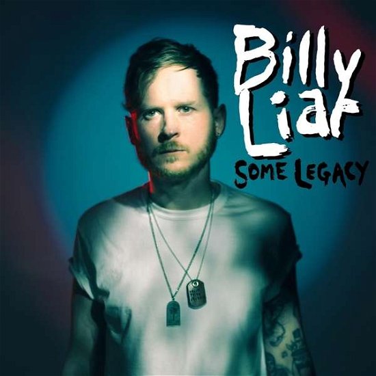 Some Legacy - Billy Liar - Musik - RED SCARE - 0187223021811 - 5. juli 2019