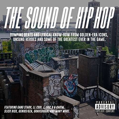 The Sound of Hip Hop - Various Artists - Muziek - SPECTRUM - 0600753753811 - 3 maart 2017