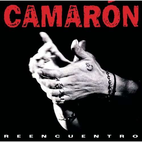 Cover for Camaron · Camaron Reencuentro (CD) (2017)