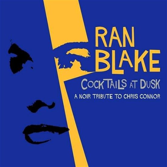 Cover for Ran Blake · Cocktails At Dusk - A Noir Tribute To Chris Connor (CD) (2014)