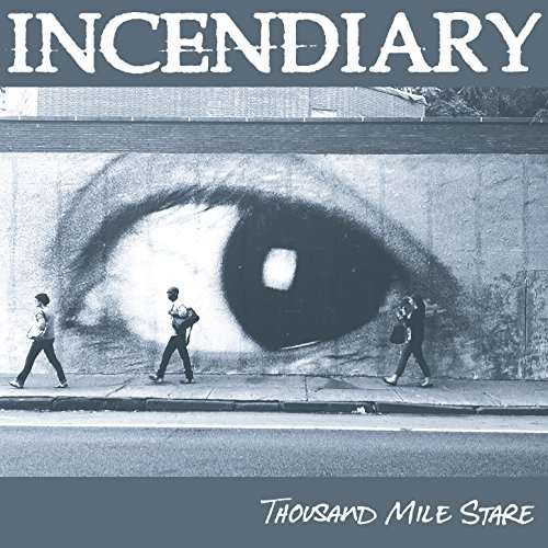 Thousand Mile Stare - Incendiary - Musik - MEMBRAN - 0603111718811 - 17. Dezember 2021