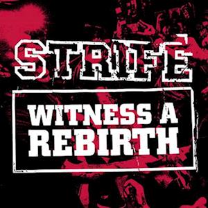 Witness a Rebirth - Strife - Musiikki - WAR - 0603111750811 - perjantai 7. heinäkuuta 2023