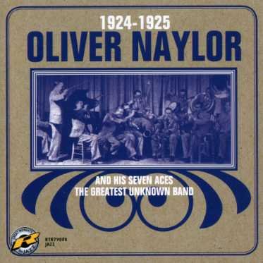 Cover for Naylor, Oliver &amp; His Seve · 1924-1925 (CD) (2006)