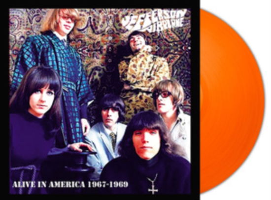 Alive In America 1967-1969 (Orange Vinyl) - Jefferson Airplane - Musik - RENAISSANCE RECORDS - 0630428074811 - 23 juni 2023