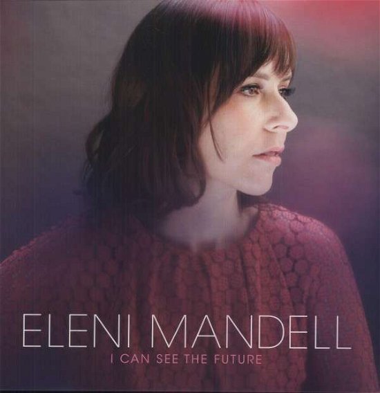 Cover for Eleni Mandell · I Can See The Future (LP) (2012)