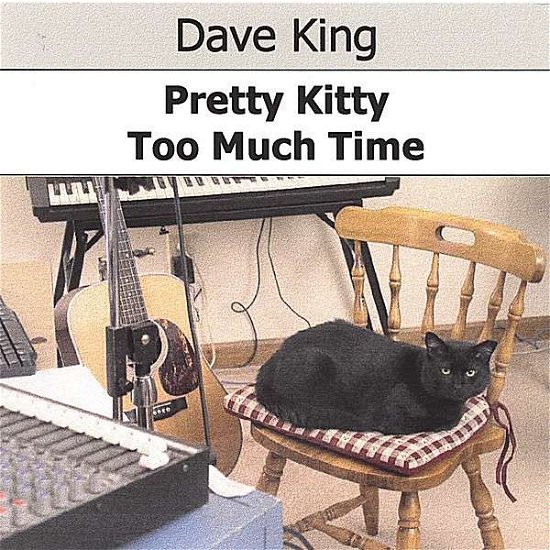 Cover for Dave King · Pretty Kitty / Too Much Time (CD) (2006)