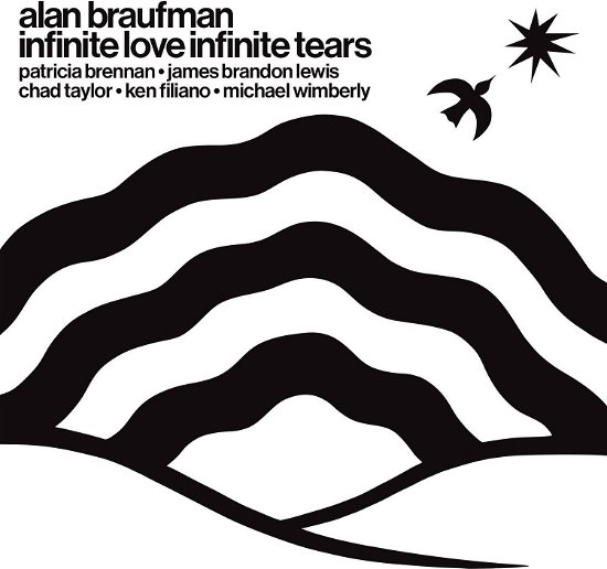 Cover for Alan Braufman · Infinite Love Infinite Tears (LP) (2024)