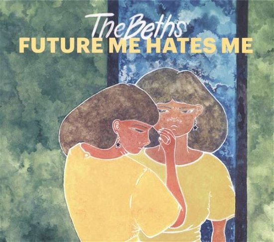 Future Me Hates Me - Beths - Musikk - Carpark - 0677517012811 - 10. august 2018