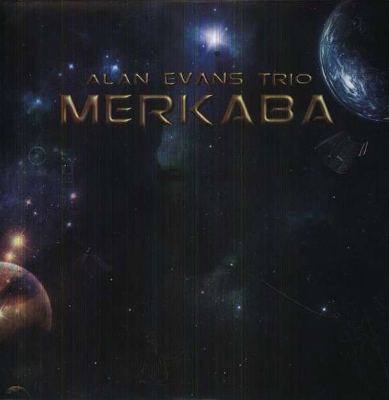 Alan -Trio- Evans · Merkaba (LP) (2013)