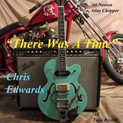 Cover for Chris Edwards · There Was a Time (CD) (2012)