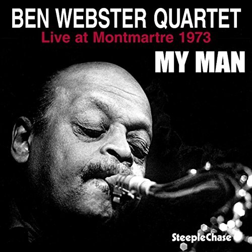 Cover for Ben Webster · My Man - Live At Montmartre 1973 (LP) [180 gram edition] (2014)
