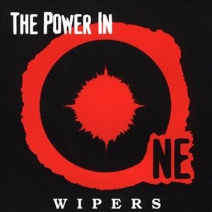 Cover for Wipers · Power in One (Final Recordings 1998) (LP) (2017)