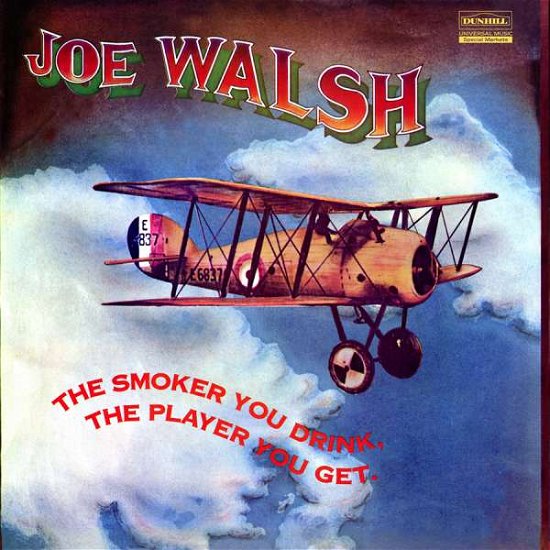 Smoker You Drink, The Player You Get - Joe Walsh - Muziek - ANALOGUE PRODUCTIONS - 0753088010811 - 24 maart 2017