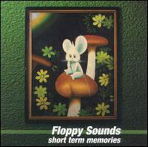 Cover for Floppy Sounds · Short Term Memories (LP) (2002)