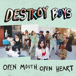 Cover for Destroy Boys · Open Mouth Open Heart (LP) (2021)