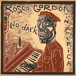 Cover for Rosco Gordon · No Dark in America (LP) (2021)