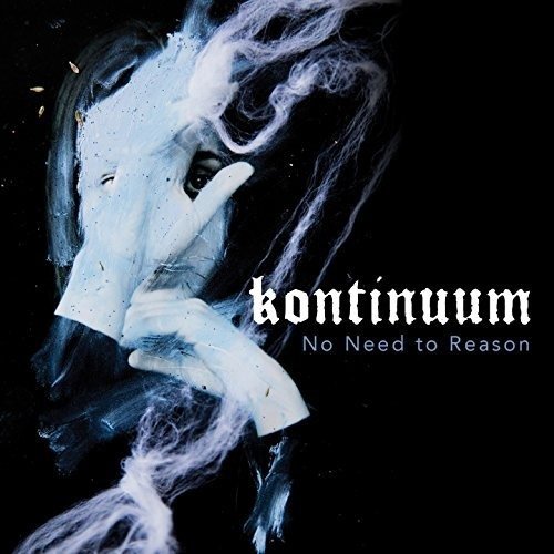 No Need to Reason - Kontinuum - Musik - SEASON OF MIST - 0822603939811 - 6. Juli 2018