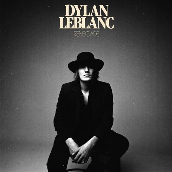 Dylan Leblanc · Renegade (LP) [Standard edition] (2019)