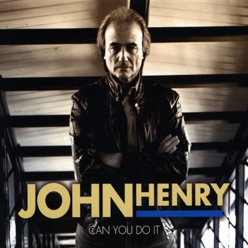 Cover for John Henry · Can You Do It (CD) (2010)