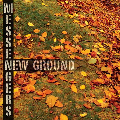 Cover for Messengers · New Ground (CD) (2013)