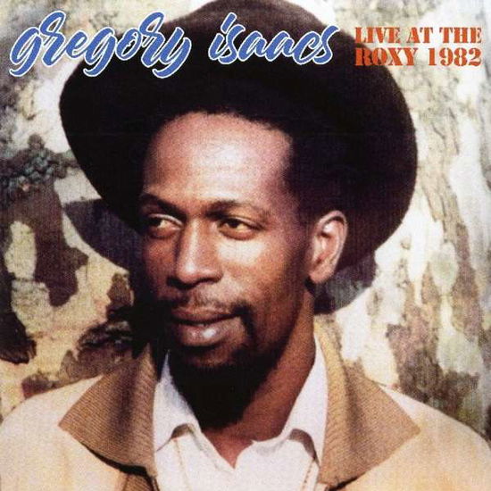 Cover for Gregory Isaacs · Live At The Roxy 1982 (LP) [Limited edition] (2018)