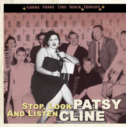 Cover for Patsy Cline · Stop, Look And Listen Gonna Shake This Shack Tonight (CD) (2008)