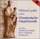 Cover for Michael Gailit · Marianische Orgelmusik (CD) (2013)