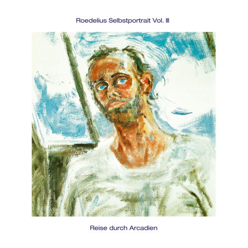 Selbstportrait III / Reise Durch Arcadien - Roedelius - Musiikki - Bureau B - 4047179741811 - tiistai 2. huhtikuuta 2013