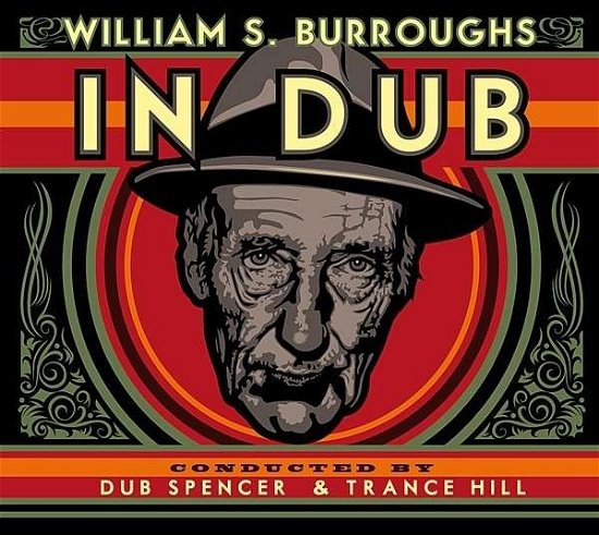 Cover for William S. Burroughs · In Dub (Conducted by Dub Spencer &amp; Trance Hill) (LP) (2015)
