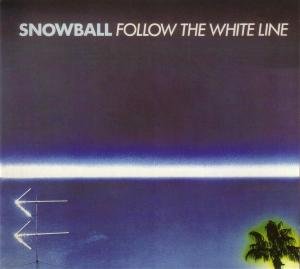 Cover for Snowball · Follow The White Line (CD) (2011)