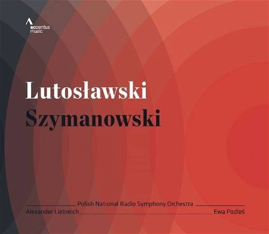 Lutoslawskiszymanowski - Podlespolish Nrsoliebreich - Music - ACCENTUS MUSIC - 4260234830811 - January 5, 2015