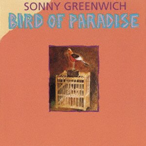Cover for Sonny Greenwich · Bird Of Paradise (CD) [Japan Import edition] (2022)