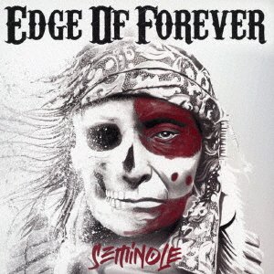 Cover for Edge Of Forever · Seminole (CD) [Japan Import edition] (2022)