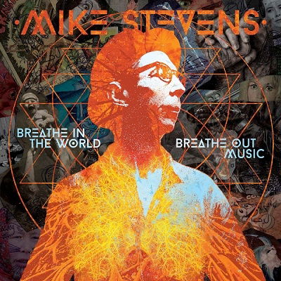 Cover for Mike Stevens · Breathe In The World Breathe Out Music (CD) [Japan Import edition] (2022)