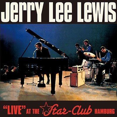 Cover for Jerry Lee Lewis · Live at the Star - Club, Ha (CD) [Japan Import edition] (2015)