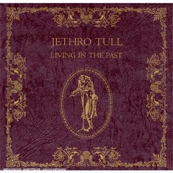 Cover for Jethro Tull · Living in the Past [remastered] (CD) [Remastered edition] (2008)