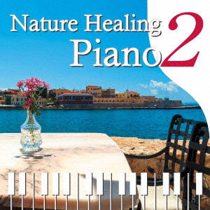 Cover for Shintarou Aoki · Nature Healing Piano 2nd (CD) [Japan Import edition] (2021)