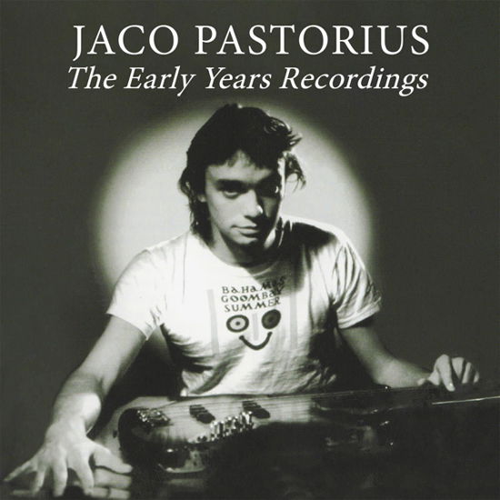 The Early Years Recordings - Jaco Pastorius - Musik - GREYSCALE - 5056083209811 - 29 april 2022