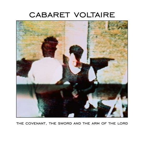 Covenant The Sword And The Arm - Cabaret Voltaire - Musik - MUTE - 5099999385811 - 7 november 2013