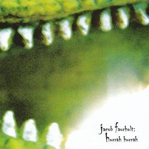 Cover for Jacob Faurholt · Hurrah Hurrah (CD) (2016)