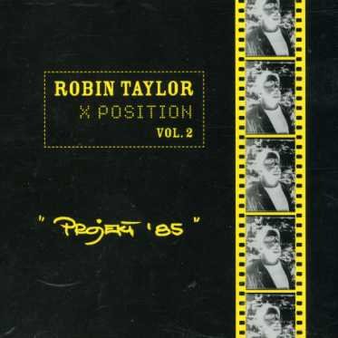 Cover for Robin Taylor · X Position 2 Projekt 85 (CD) (2005)